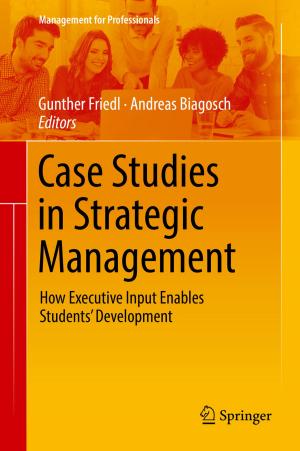Cover of the book Case Studies in Strategic Management by Cheng-ke Zhang, Huai-nian Zhu, Hai-ying Zhou, Ning Bin