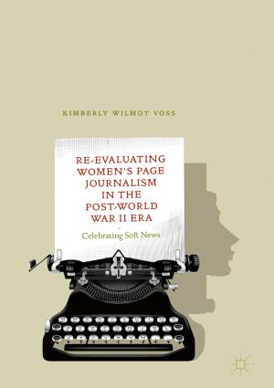 Cover of the book Re-Evaluating Women's Page Journalism in the Post-World War II Era by Xiaolan Luo, Shengjun Hu, Yebo Li