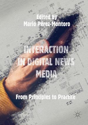 Cover of the book Interaction in Digital News Media by Lucio Cerrito