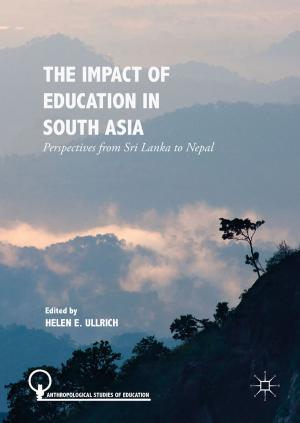 Cover of the book The Impact of Education in South Asia by Rui Ferreira Neves, Nuno Horta, Antonio Daniel Silva