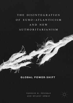 Cover of the book The Disintegration of Euro-Atlanticism and New Authoritarianism by Tadhg O’Mahony, Peadar Kirby