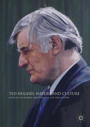 Cover of the book Ted Hughes, Nature and Culture by John Dryer