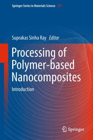 Cover of the book Processing of Polymer-based Nanocomposites by Giandomenico Toniolo, Marco di Prisco