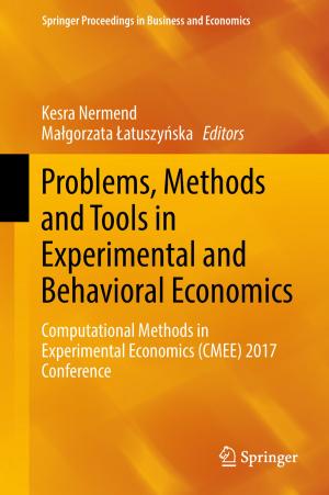 Cover of the book Problems, Methods and Tools in Experimental and Behavioral Economics by Rajeev K. Singla, Ashok K. Dubey, Sara M. Ameen, Shana Montalto, Salvatore Parisi