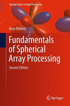 Cover of the book Fundamentals of Spherical Array Processing by Rae Earnshaw
