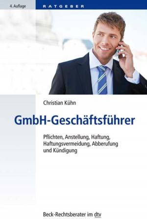 Cover of the book GmbH-Geschäftsführer by Wilfried Röhrich