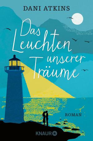 Cover of the book Das Leuchten unserer Träume by Val McDermid