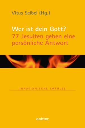 Cover of the book Wer ist dein Gott? by Verlag Echter