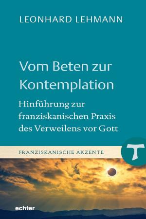 Cover of the book Vom Beten zur Kontemplation by Hildegard Wustmans