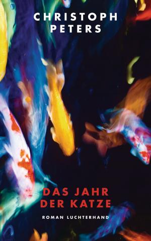 Cover of the book Das Jahr der Katze by Leïla Slimani