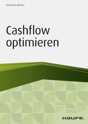 Cover of the book Cashflow optimieren by Reinhard Bleiber
