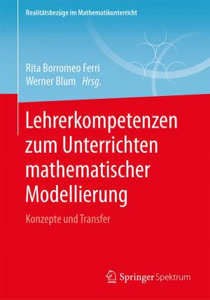 Cover of the book Lehrerkompetenzen zum Unterrichten mathematischer Modellierung by Martina Braun