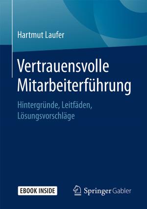 Cover of the book Vertrauensvolle Mitarbeiterführung by Jürgen Wegmann