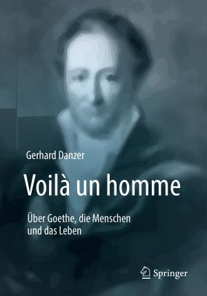Cover of the book Voilà un homme - Über Goethe, die Menschen und das Leben by Eiichi Baba, Hideo Kawarada, Wataru Nishijima, Mitsumasa Okada, Hiroshi Suito