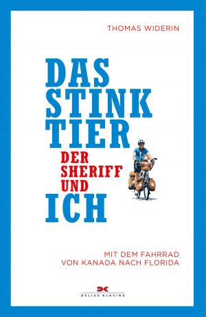 Cover of the book Das Stinktier, der Sheriff und ich by Egmont M. Friedl