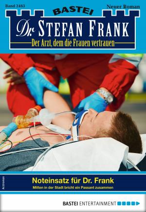 Book cover of Dr. Stefan Frank 2463 - Arztroman