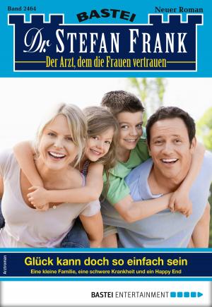Cover of the book Dr. Stefan Frank 2464 - Arztroman by Jason Dark