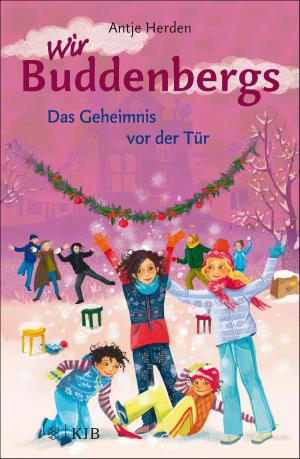 Cover of the book Wir Buddenbergs - Das Geheimnis vor der Tür by Chris Riddell