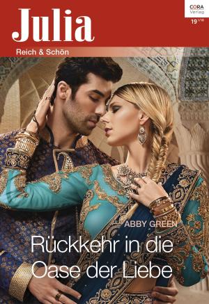 Cover of the book Rückkehr in die Oase der Liebe by Robyn Donald