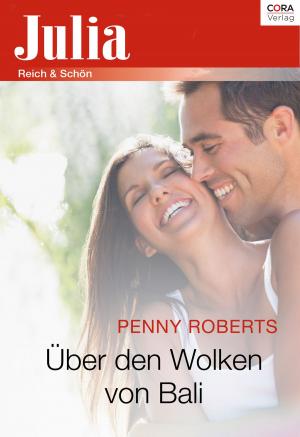 Cover of the book Über den Wolken von Bali by Michelle Celmer