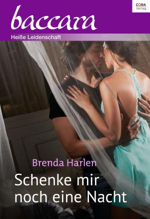 Cover of the book Schenke mir noch eine Nacht by Kate Hoffmann