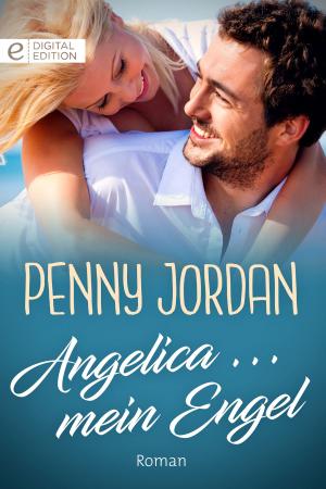 Cover of the book Angelica ... mein Engel by Celya Bowers