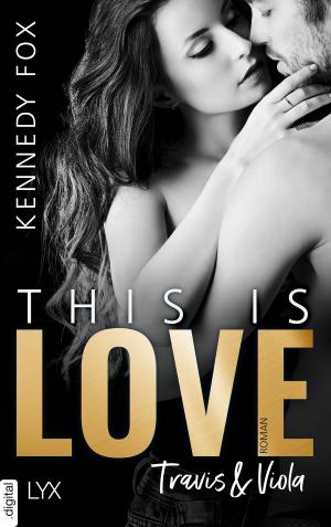 Cover of the book This is Love - Travis & Viola by Lynsay Sands