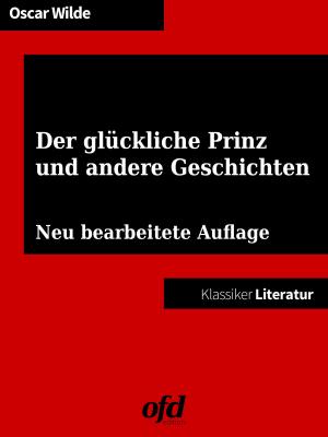 Cover of the book Der glückliche Prinz und andere Geschichten by Adelbert von Chamisso