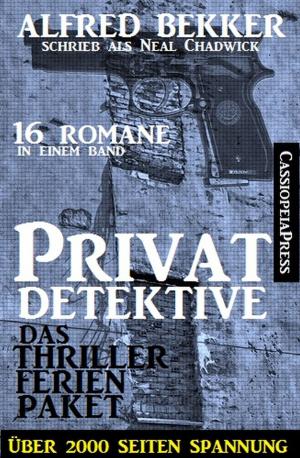 Cover of the book Privatdetektive - das Thriller Ferien-Paket by Theodor Horschelt, Franc Helgath, Alfred Bekker, Klaus Tiberius Schmidt