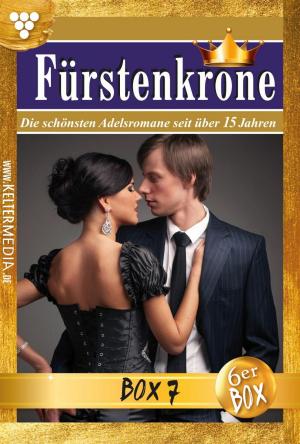 Cover of the book Fürstenkrone Jubiläumsbox 7 – Adelsroman by Bettina von Weerth