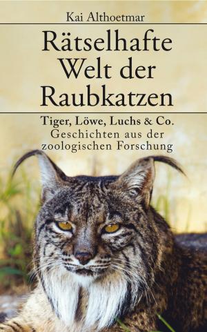 Cover of the book Rätselhafte Welt der Raubkatzen by Michael Schenk