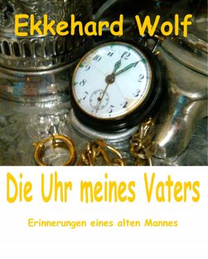 Cover of the book Die Uhr meines Vaters by Katharina Rau