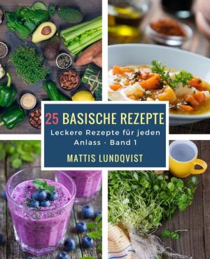 Cover of the book 25 basische Rezepte by David C. Smith, Richard L. Tierney