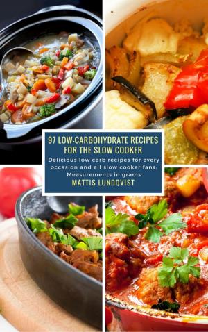 Book cover of 97 Low-Carbohydrate Recipes for the Slow Cooker