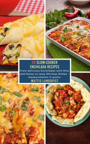 Book cover of 50 Slow-Cooker Enchilada Recipes