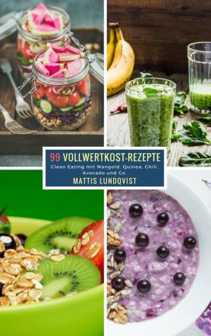 Cover of the book 99 Vollwertkost-Rezepte by Karl-Ulrich Burgdorf