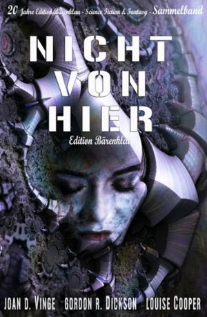 Cover of the book Nicht von hier by Peter Wilkening
