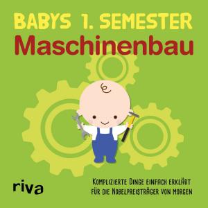 Cover of Babys erstes Semester - Maschinenbau