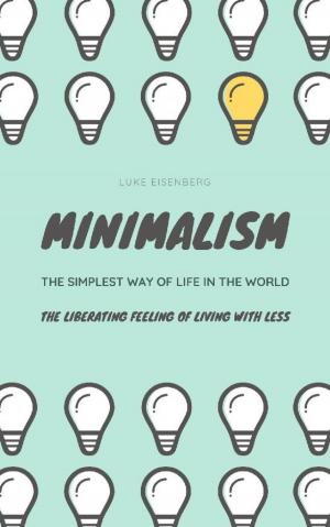 Book cover of Minimalism...The Simplest Way Of Life In The World