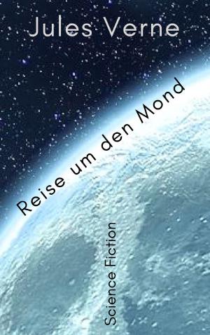 Cover of the book Reise um den Mond by Jörg Becker