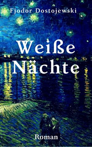 Cover of the book Weiße Nächte by Anne-Katrin Straesser