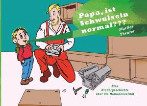 Cover of the book Papa, ist Schwulsein normal??? by Helmut Krebs