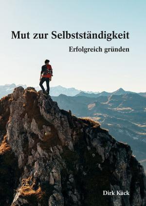 Cover of the book Mut zur Selbstständigkeit by Jochen Schneider