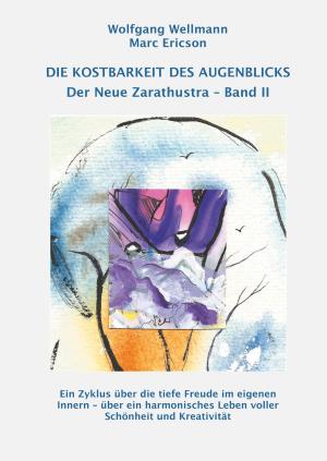 Cover of the book Die Kostbarkeit des Augenblicks by Gero Wallenfang, Patrick C. Hirsch, Dieter Elendt