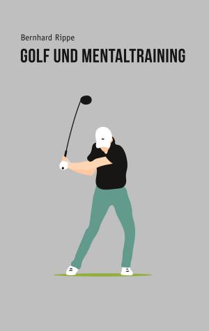 Cover of the book Golf und Mentaltraining by Heiko Vandeven