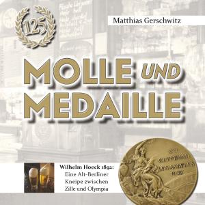 Cover of the book Molle und Medaille by Harry Eilenstein