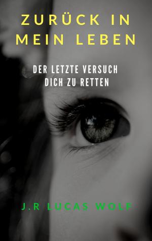 Book cover of Zurück in mein Leben