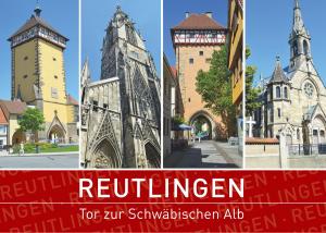 Cover of the book Reutlingen - Tor zur Schwäbischen Alb by Elke Schwab