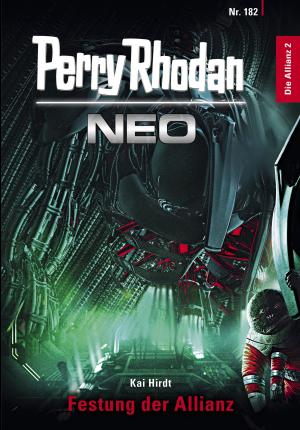 Book cover of Perry Rhodan Neo 182: Festung der Allianz