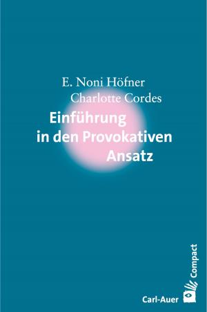 Cover of the book Einführung in den Provokativen Ansatz by Stefan Eikemann